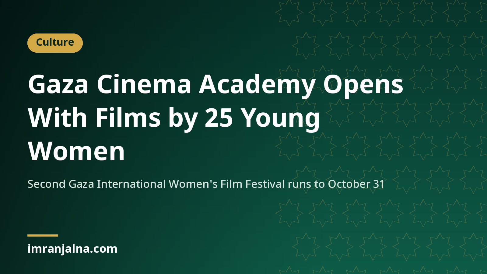 News card: Gaza Cinema Academy opens with documentaries by 25 young Palestinian women