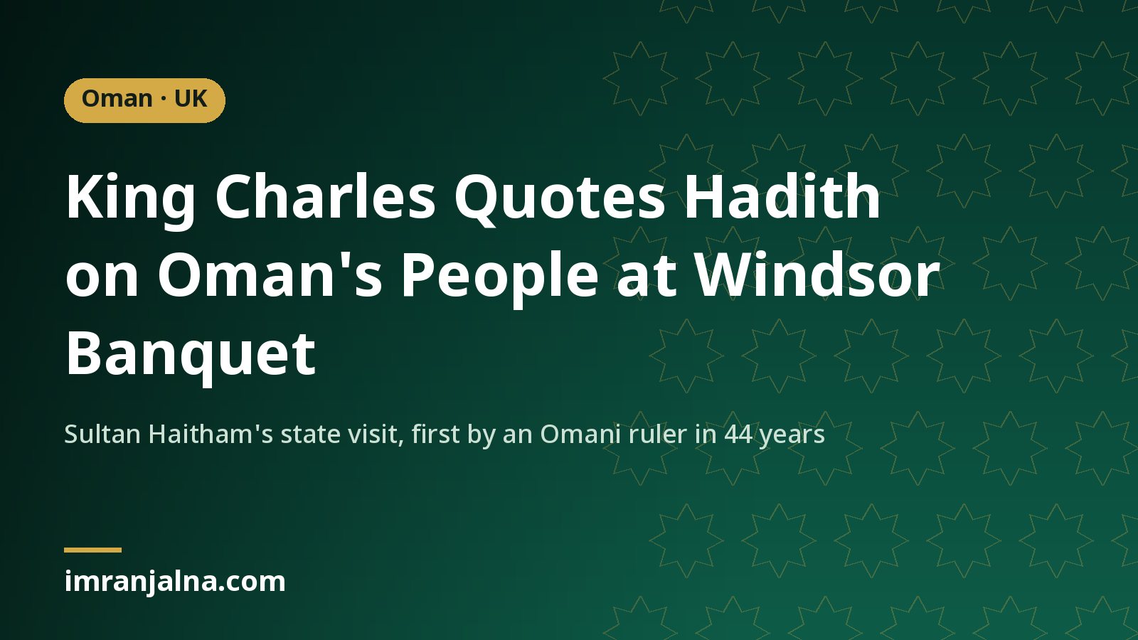News card: King Charles quotes a hadith praising the people of Oman during Sultan Haitham bin Tariq's state visit