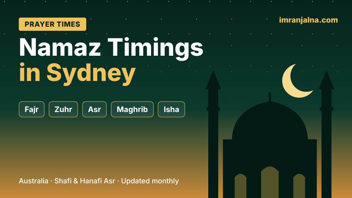Namaz timings and prayer times in Sydney, Australia – Fajr, Zuhr, Asr, Maghrib, Isha