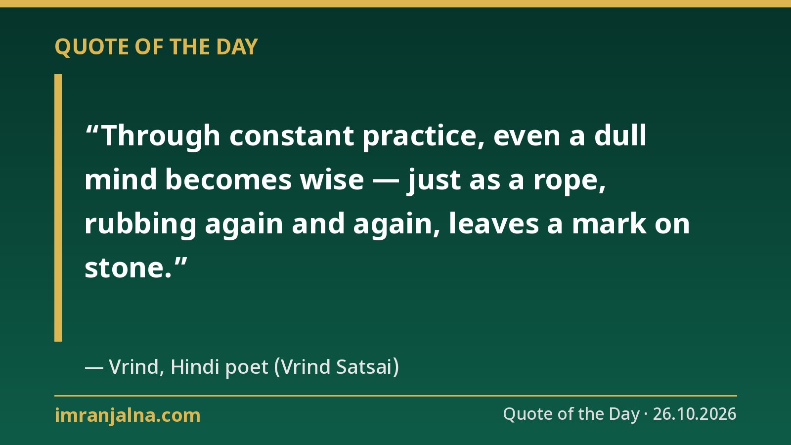 Quote of the Day card: Vrind's doha — through constant practice, even a dull mind becomes wise